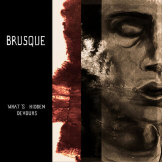 BRUSQUE - what's hidden devours - VINYL LP (black)