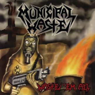 MUNICIPAL WASTE - waste 'em all - VINYL LP (black)