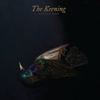 THE KEENING - little bird - CD