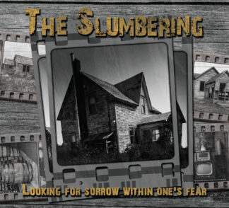 THE SLUMBERING - looking for sorrow within one's fear - CD digipack