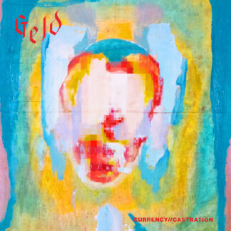 GELD - currency // castration - CD