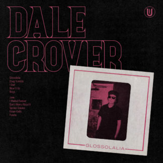 CROVER, DALE - glossolalia - VINYL LP (hot pink)
