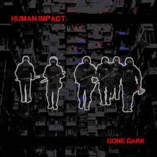 HUMAN IMPACT - gone dark - CD digisleeve