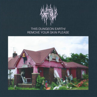 CHAT PILE - this dungeon earth / remove your skin please - VINYL LP (transparent blue)