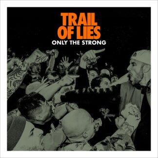 TRAIL OF LIES - only the strong - VINYL LP (white)