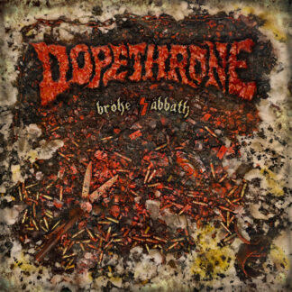 DOPETHRONE - broke sabbath - CD digipack