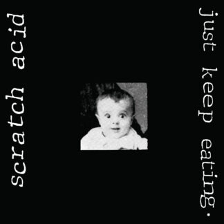 SCRATCH ACID - just keep eating - VINYL LP (white)