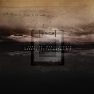 HYPNO5E - a distant (dark) source part ii - VINYL 2xLP (black)