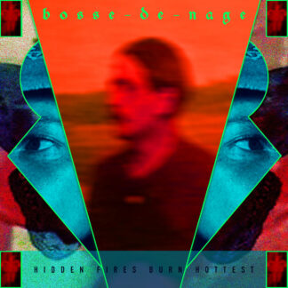 BOSSE DE NAGE - hidden fires burn hottest - CD