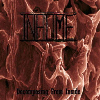 INHUME - decomposing from inside - VINYL LP (oxblood and bone)