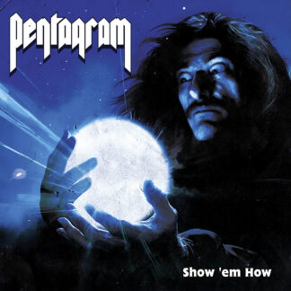 PENTAGRAM - show 'em how - VINYL LP (solid blue)