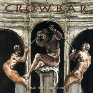 CROWBAR - time heals nothing - VINYL LP (black)